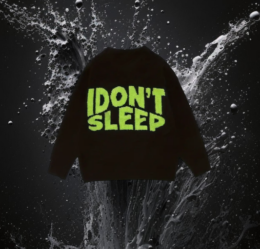 DON'T SLEEP SWEATER